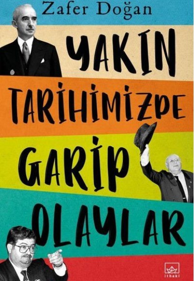 Yakın Tarihimizde Garip Olaylar