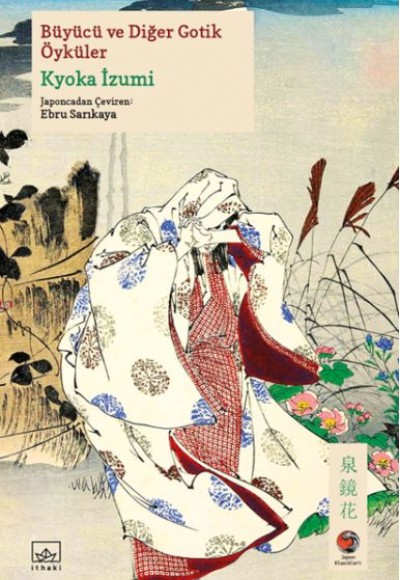 Büyücü ve Diğer Gotik Öyküler Japon Klasikleri