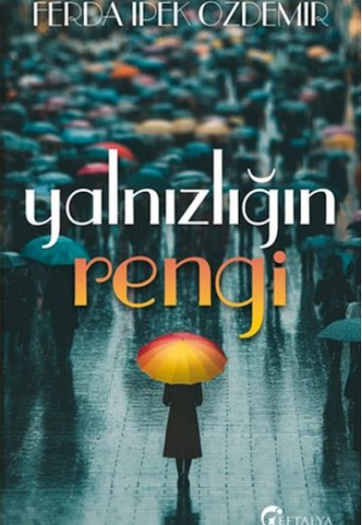 Yalnızlığın Rengi Yalnızlığın Rengi