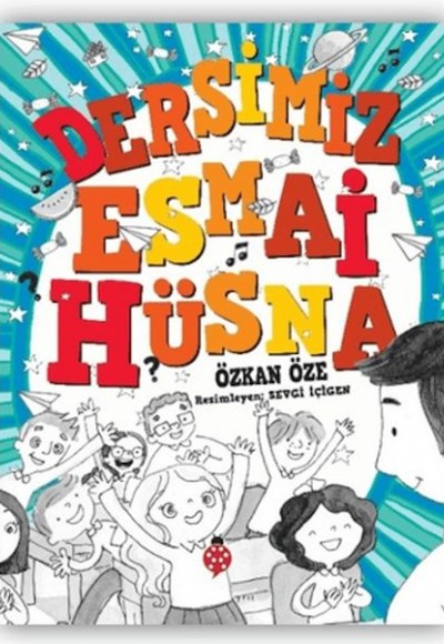 Dersimiz Esmai Hüsna