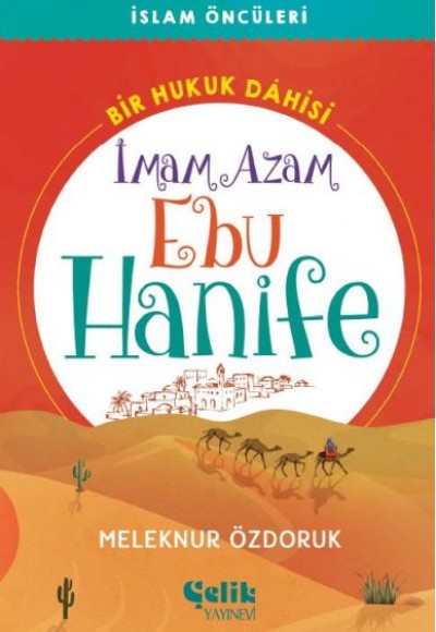 Bir Hukuk Dâhisi İmam Azam Ebu Hanife