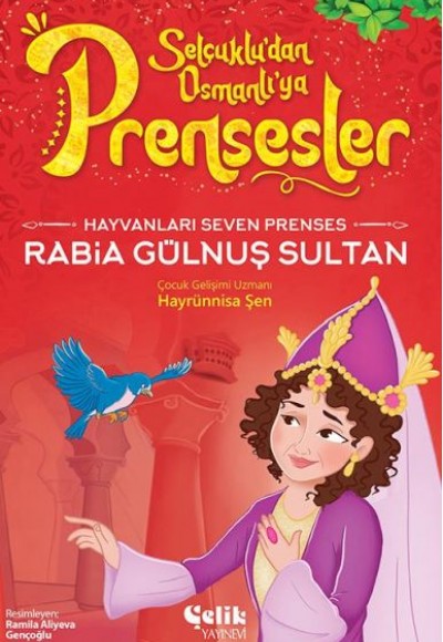 Hayvanları Çok Seven Prenses Rabia Gülnuş Sultan