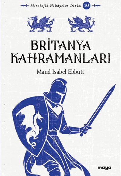 Britanya Kahramanları Mitler ve Efsaneler