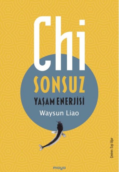 Chi - Sonsuz Yaşam Enerjisi