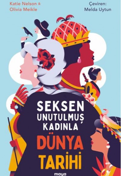 Seksen Unutulmuş Kadınla Dünya Tarihi Seksen Unutulmuş Kadınla Dünya Tarihi