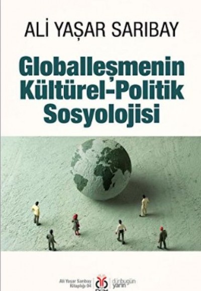 Globalleşmenin Kültürel-Politik Sosyolojisi