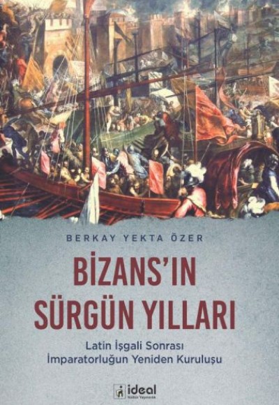 Bizans'In Sürgün Yılları