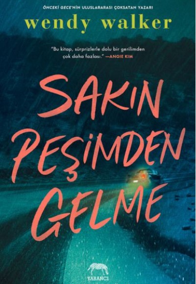 Sakın Peşimden Gelme