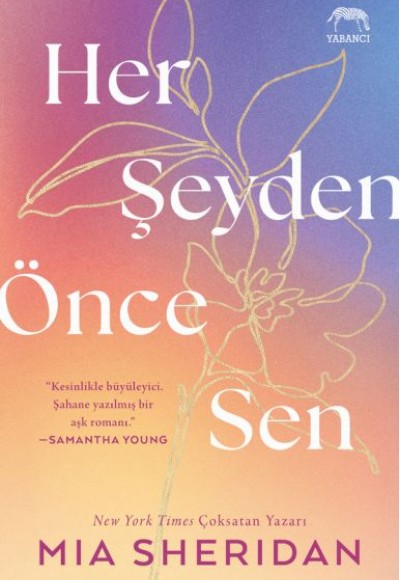 Her Şeyden Önce Sen
