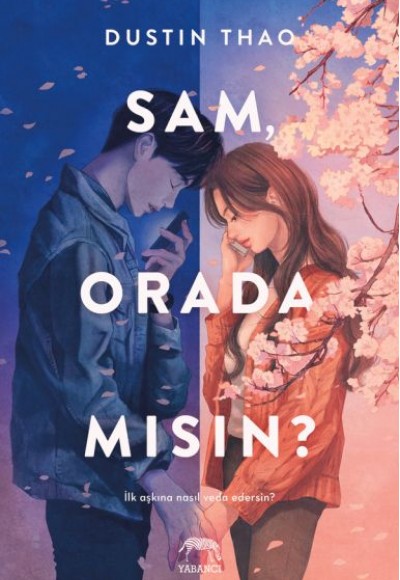 Sam, Orada Mısın?