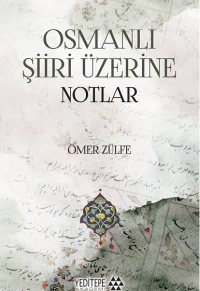 Osmanlı Şiiri Üzerine Notlar