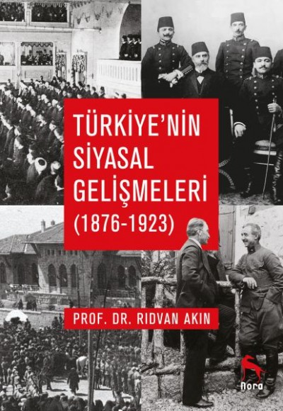 Türkiye’nin Siyasal Gelişmeleri (1876-1923)