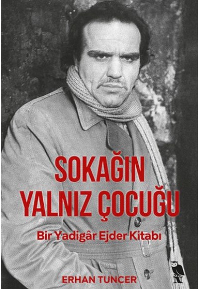 Sokağın Yalnız Çocuğu