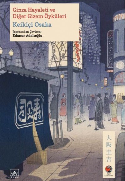 Ginza Hayaleti ve Diğer Gizem Öyküleri Japon Klasikleri