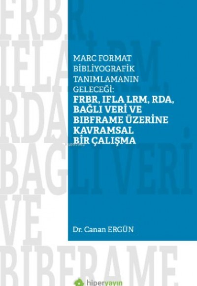 Marc Format Bibliyografik Tanımlamanın Geleceği