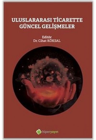 Uluslararası Ticarette Güncel Gelişmeler