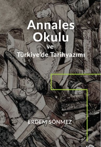 Annales Okulu ve Türkiye’de Tarihyazımı