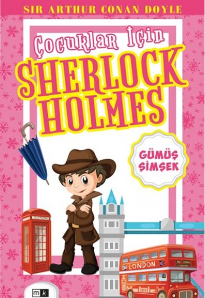 Çocuklar İçin Sherlock Holmes - Gümüş Şimşek