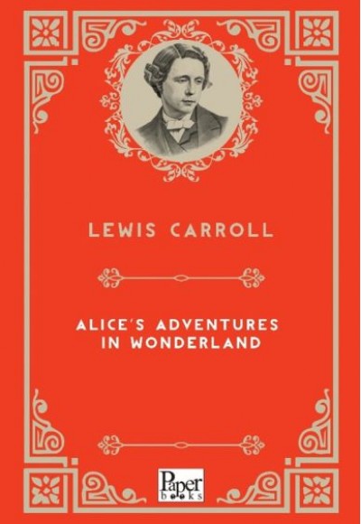 Alice’s Adventures in Wonderland (İngilizce Kitap)