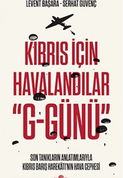 Kıbrıs İçin Havalandılar "G-Günü"