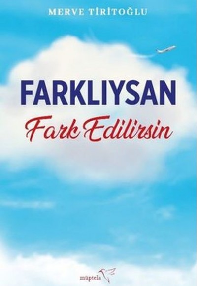 Farklıysan Fark Edilirsin