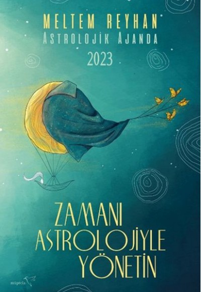 Astrolojik Ajanda-2023 Zamanı Astrolojiyle Yönetin