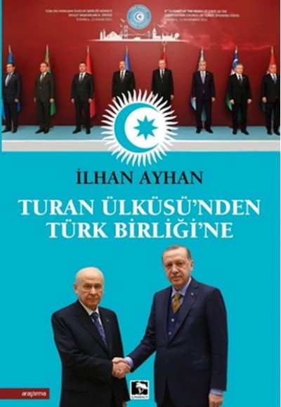 Turan Ülküsü'nden Türk Birliği'ne