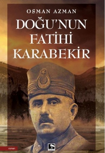 Doğu'nun Fatihi Karabekir