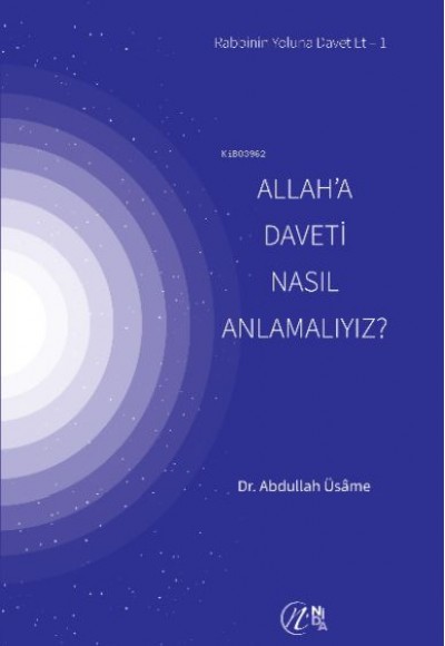 Allah’a Daveti Nasıl Anlamalıyız