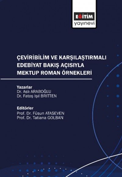 Çeviribilim ve Karşılaştırmalı Edebiyat Bakış Açısıyla Mektup Roman Örnekleri