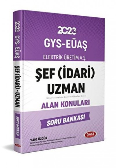 Elektrik Üretim Aş (EÜAŞ) GYS Şef İdari) Uzman Alan Konuları Soru Bankası