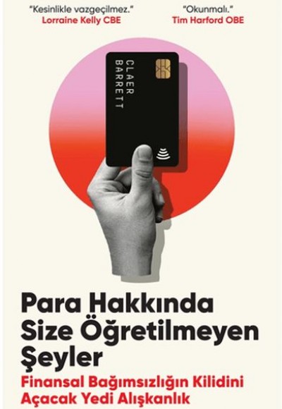 Para Hakkında Size Öğretilmeyen Şeyler Finansal Bağımsızlığın Kilidini Açacak Yedi Alışkanlık