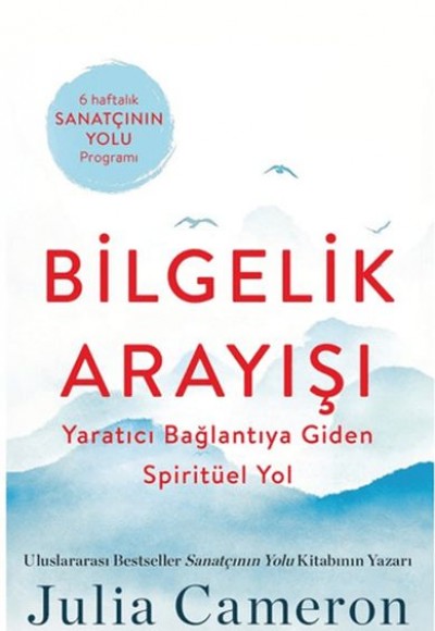 Bilgelik Arayışı Yaratıcı Bağlantıya Giden Spiritüel Yol