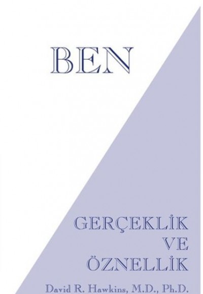 Ben Gerçeklik ve Öznellik