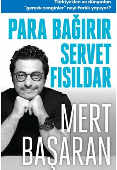 Para Bağırır Servet Fısıldar