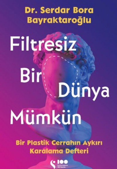 Filtresiz Bir Dünya Mümkün