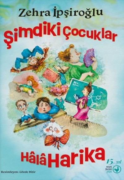 Şimdiki Çocuklar Hâlâ Harika Şimdiki Çocuklar Hâlâ Harika