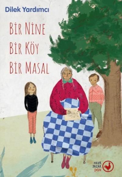 Bir Nine Bir Köy Bir Masal