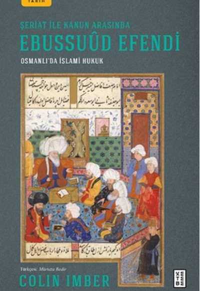 Şeriat ile Kanun Arasında Ebussuûd Efendi