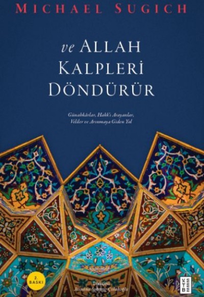 Ve Allah Kalpleri Döndürür