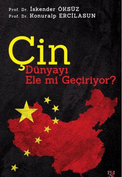 Çin Dünyayı Ele Mi Geçiriyor?