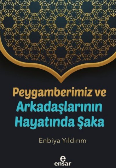 Peygamberimiz ve Arkadaşlarının Hayatında Şaka