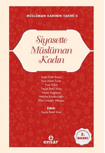 Müslüman Kadının Tarihi-5 Siyasette Müslüman Kadın