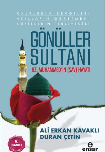 Gönüller Sultanı Hz.Muhammed' in (sav) Hayatı