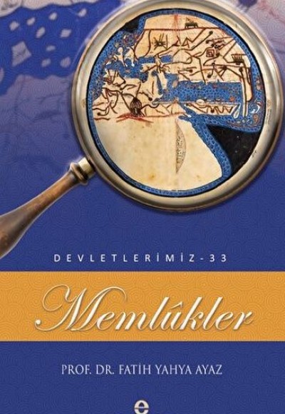 Memlükler (Devletlerimiz-33)