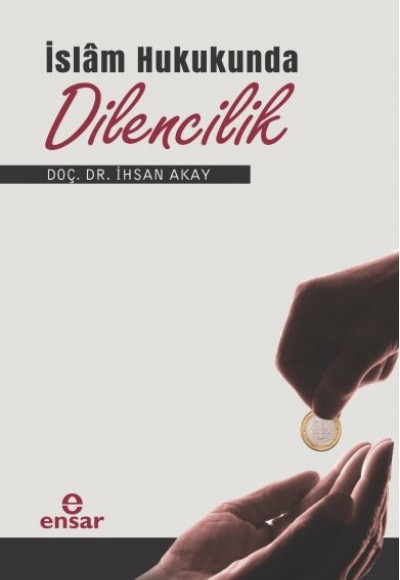 İslâm Hukukunda Dilencilik