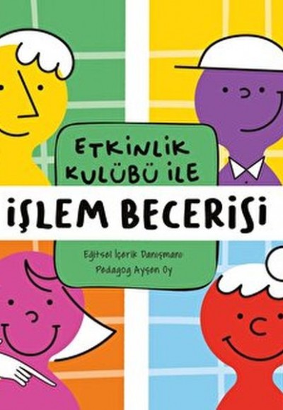 Etkinlik Kulübü ile İşlem Becerisi