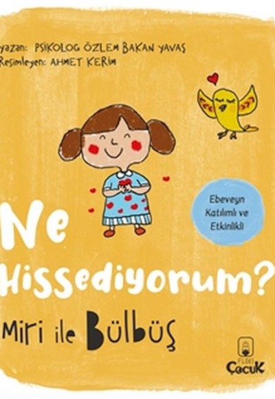 Miri İle Bülbüş Ne Hissediyorum?