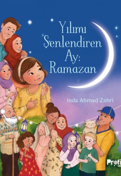 Yılımı Şenlendiren Ay : Ramazan
