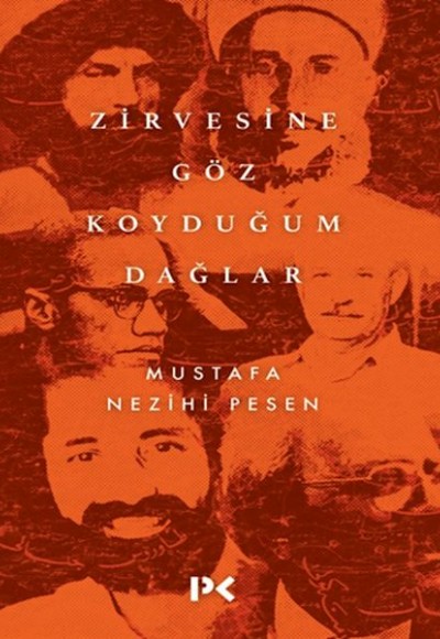 Zirvesine Göz Koyduğum Dağlar